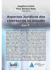 Aspectos Jurídicos dos Contratos de Seguro Ano V
